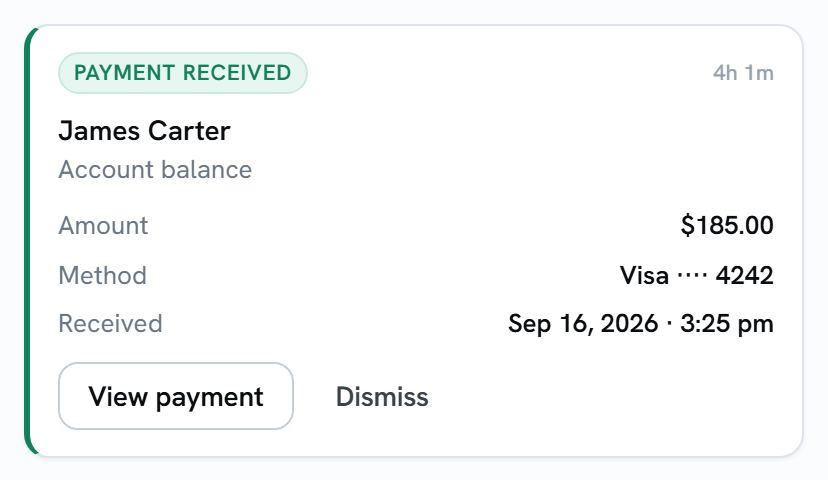 A Payment received card for James Carter: Account balance, amount $185.00, method Visa ending 4242, received Sep 16, 2026 at 3:20 pm, with View payment and Dismiss buttons.