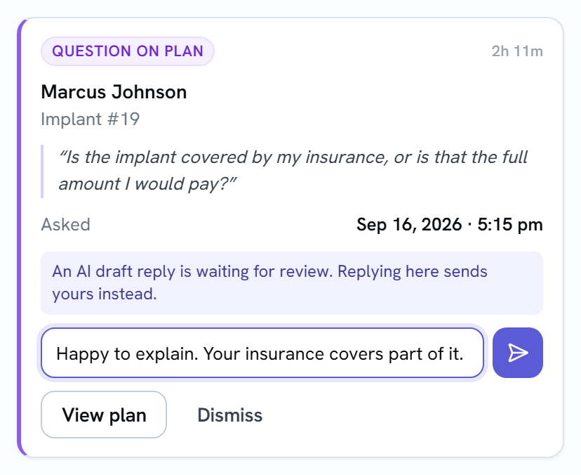The Question on plan card with Happy to explain. Your insurance covers part of it. typed in the reply box and the send arrow highlighted.