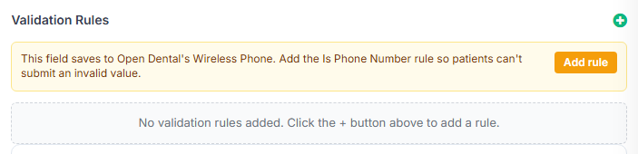 The Validation Rules panel showing the amber Open Dental tip and its Add rule button.