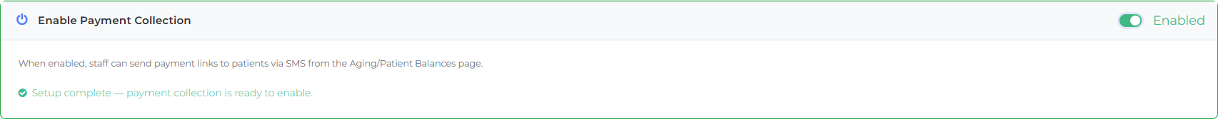 Settings → Payments showing the Enable Payment Collection toggle and a green "Setup complete — payment collection is ready to enable" message once the checklist is satisfied.